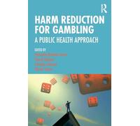 Harm Reduction for Gambling: A Public Health Approach