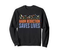 Harm Reduction Saves Lives - Floral Overdose Awareness Felpa