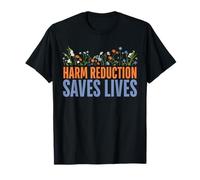 Harm Reduction Saves Lives - Floral Overdose Awareness Maglietta