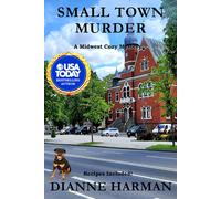 Harman, Dianne Small Town Murder: Midwest Cozy Mystery Series Book NUOVO