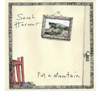 Harmer, Sarah - I'm A Mountain