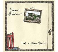 Harmer, Sarah - I'm A Mountain