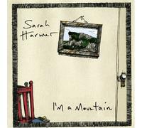 HARMER SARAH- - I'm a Mountain