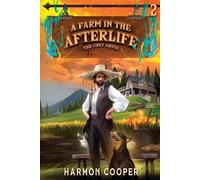 Harmon Cooper A Farm in the Afterlife (Tascabile) Cozy Abyss