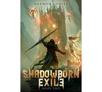 Harmon Cooper Shadowborn Exile 2 (Tascabile) Shadowborn Exile
