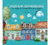 HARMONIA DAS CASINHAS: SEU REFUGIO DE TRANQUILIDADE PARA COLORIR