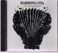 Harmonia Viva - Canti Carnascialeschi Op. 12