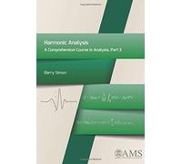 Harmonic Analysis: A Comprehensive Course in Analysis, Part 3