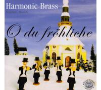 Harmonic Brass - O du fröhliche