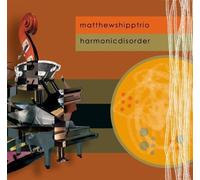 Harmonic Disorder - Matthew Shipp Trio (Audio cd)