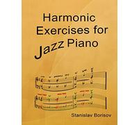 Harmonic Exercises for Jazz Piano