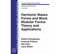 Harmonic Maass Forms and Mock Modular Forms: Theory and Applications