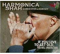 Harmonica Shah - If You Live To Get Old You Will Understand