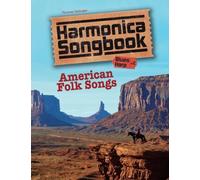 Harmonica Songbook: American Folk Songs