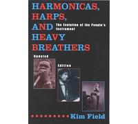 Harmonicas, harps and heavy breathers: the evolution of the people's instr...