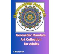 Harmonious Patterns: Geometric Mandala Art Collection for Adults