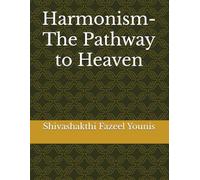 Harmonism- The Pathway to Heaven