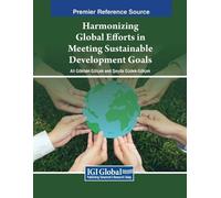 Harmonizing Global Efforts in Meeting Sustainable Development Goals (Tascabile)