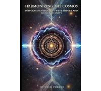Harmonizing the Cosmos: Integrating Frequency Wave Theory and Geometric Unity