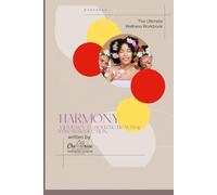 Harmony: A Journey To Holistic Health & Stress Reduction
