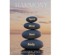 Harmony and Balance in Living