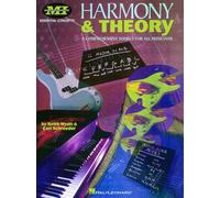 Harmony and Theory A Comprehensive Source for All Musicians