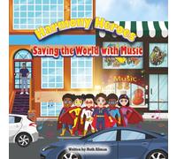 Harmony Heroes: Saving the World with Music