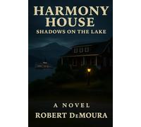 Harmony House - Shadows On The Lake