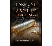 Harmony of the Apostles' Teaching: Unraveling Misconceptions
