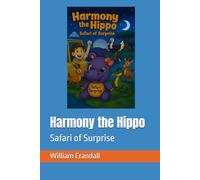 Harmony the Hippo: Safari of Surprise