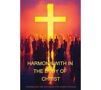 HARMONY WITHIN THE BODY OF CHRIST