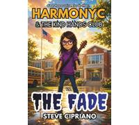 HarmonyC and The Kind Hands Club: vs. The Fade
