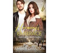 Harmony's Embrace: A Steamy Second Chance Holiday Romance