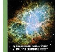 Harner,Michael - Shamanic Journey Multiple Drumming 7