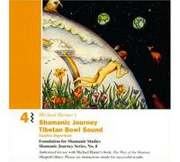 Harner Michael - Shamanic Journey Tibetan Bowl [Import]