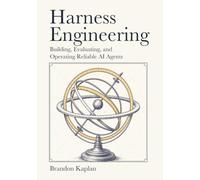 Harness Engineering: Building, Evaluating, and Operating Reliable AI Agents