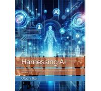 Harnessing AI: A Practical Guide to Leveraging Large Language Models for Business Success