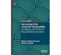 Harnessing AI for Corporate Sustainability: Strategies and Tools for Responsible Innovation