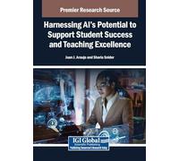 Harnessing Ai's Potential to Support Student Success and Teaching Excellence