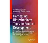 Harnessing Biotechnology Tools for Product Development (Copertina rigida)