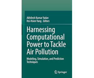 Harnessing Computational Power to Tackle Air Pollution: Modeling, Simulation, and Prediction Techniques