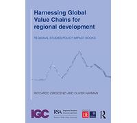 Harnessing Global Value Chains for regional development: How to upgrade through regional policy, FDI and trade