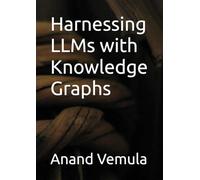 Harnessing LLMs with Knowledge Graphs