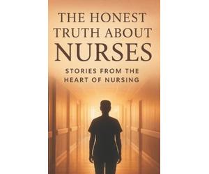 Harni Muharami The Honest Truth About Nurses. (Tascabile)