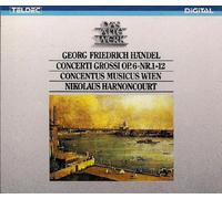 Harnoncourt - Handel:Concerti Grossi 1-12