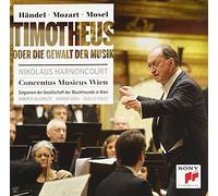 Harnoncourt, Nikolaus - Handel/Mozart/Mosel: Timotheus Oder