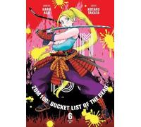 Haro Aso Zom 100: Bucket List of the Dead, Vol. 6 (Tascabile)