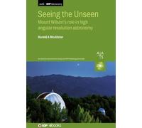Harold A. McAlister Seeing the Unseen (Copertina rigida) AAS-IOP Astronomy