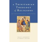 Harold A. Netland Gerald R. McDerm A Trinitarian Theology of Religi (Tascabile)