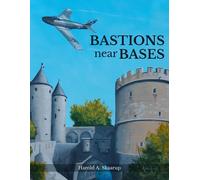 Harold A. Skaarup Bastions near Bases (Tascabile)